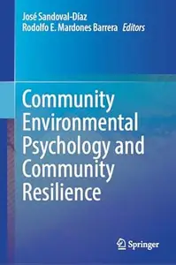 Community Environmental Psychology and Community Resilience