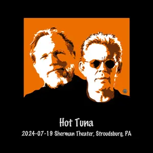 Hot Tuna - 2024-07-19 Sherman Theater, Stroudsburg, PA (2024) [Official Digital Download 24/96]