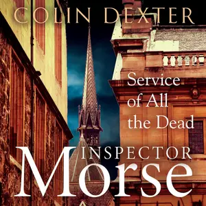 Service of All the Dead: Inspector Morse Mysteries