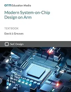 Modern System-on-Chip Design on Arm