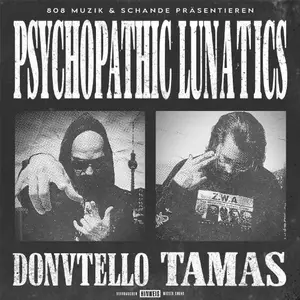 Donvtello & Tamas - Psychopathic Lunatics (2025)