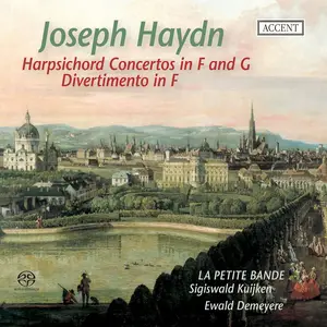 Ewald Demeyere, Sigiswald Kuijken, La Petite Bande - Joseph Haydn: Harpsichord Concertos in F and G, Divertimento in F (2007)