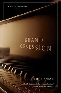 Grand Obsession: A Piano Odyssey