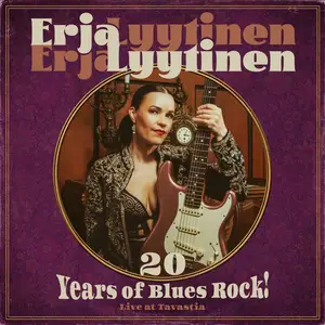 Erja Lyytinen - 20 Years of Blues Rock! (2024) [Official Digital Download]