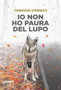 Tommaso D'Errico - Io non ho paura del lupo