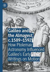 Galileo and the Almagest, c.1589–1592