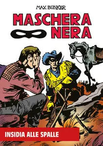 Maschera Nera - Volume 10 - Insidia Alle Spalle