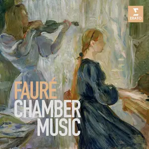 VA - Fauré: Chamber Music (2024)