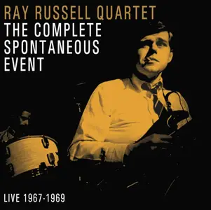 Ray Russell Quartet - The Complete Spontaneous Event Live 1967-1969 (2024)