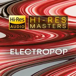 VA - Hi-Res Masters: Electropop (2024) [Official Digital Download]