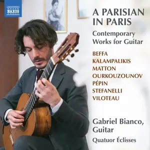 Gabriel Bianco & Quatuor Éclis - A Parisian in Paris (2025) [Official Digital Download 24/96]