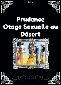Prudence - Otage Sexuelle Au Désert