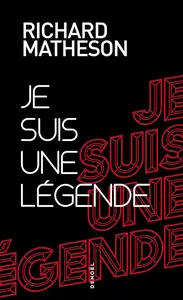 Richard Matheson, "Je suis une légende"