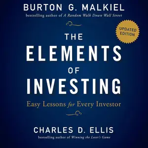 The Elements of Investing: Easy Lessons for Every Investor, Updated Edition [Audiobook]