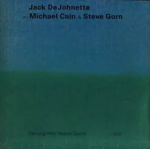 Jack DeJohnette - Dancing With Nature Spirits (1996)