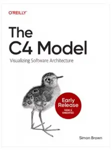 The C4 Model (Early Release)