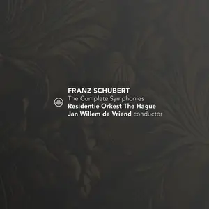 Residentie Orkest The Hague & Jan Willem de Vriend - Schubert: The Complete Symphonies (2024) [Official Digital Download]