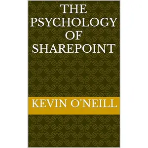 The Psychology of SharePoint [Audiobook]