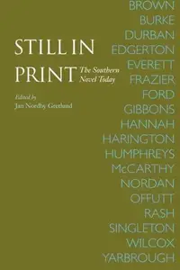 Still in Print : The Southern Novel Today