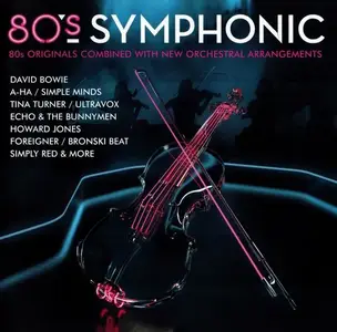 V.A. - 80's Symphonic (2018)