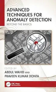 Advanced Techniques for Anomaly Detection