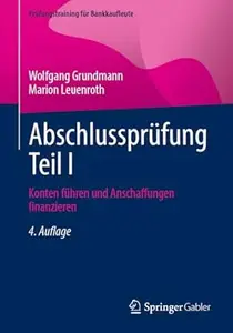 Abschlussprüfung Teil I, 4. Auflage