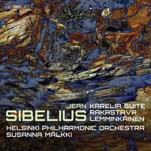Susanna Mälkki, Helsinki Philharmonic Orchestra - Jean Sibelius: Karelia Suite; Rakastava; Lemminkäinen (2023)