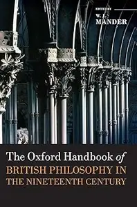 The Oxford Handbook of British Philosophy in the Nineteenth Century