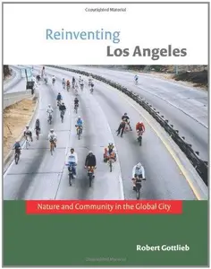 Reinventing Los Angeles : Nature and Community in the Global City