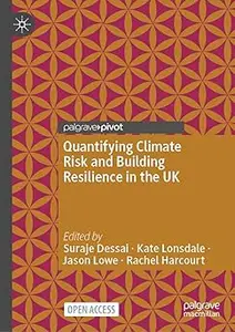 Quantifying Climate Risk and Building Resilience in the UK