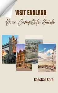 Visit England- Your Complete Guide