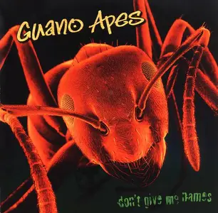 Guano Apes - Don't Give Me Names (2000)