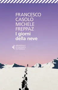 I giorni della neve - Francesco Casolo & Michele Freppaz