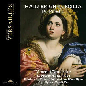 Vincent Dumestre - Purcell Hail! Bright Cecilia (2025) [Official Digital Download 24/96]