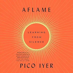 Aflame: Learning from Silence [Audiobook]