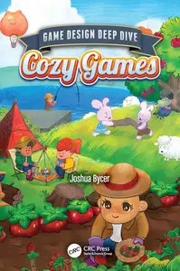 Game Design Deep Dive: Cozy Games