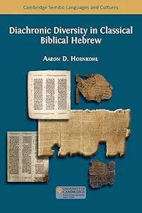 Diachronic Diversity in Classical Biblical Hebrew