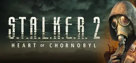 S.T.A.L.K.E.R 2 Heart of Chornobyl (2026) Update v1.8.1
