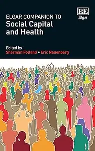 Elgar Companion to Social Capital and Health