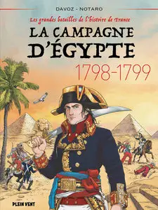 Les Grandes Batailles De L'histoire De France - Tome 6 - La Campagne D'Egypte - 1798-1799
