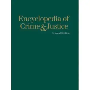 Encyclopedia of Crime and Justice  [Repost]