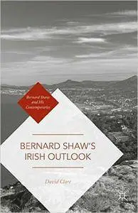 Bernard Shaw's Irish Outlook