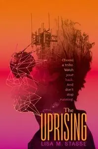 «The Uprising» by Lisa M. Stasse