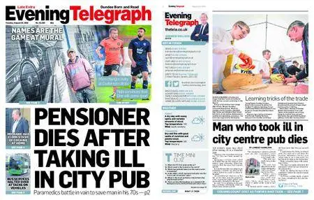 Evening Telegraph Late Edition – August 28, 2018