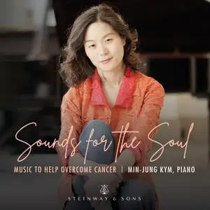 Min-Jung Kym - Sounds for the Soul: Music to Help Overcome Cancer (2021)