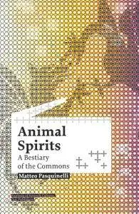Animal Spirits: A Bestiary of the Commons