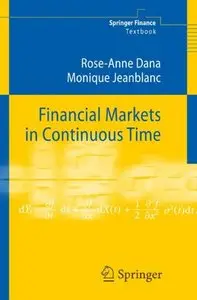 Financial Markets in Continuous Time (Springer Finance / Springer Finance Textbooks) by Monique Jeanblanc