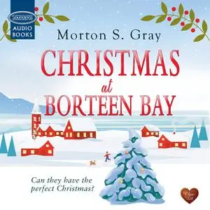 «Christmas at Borteen Bay» by Morton S. Gray