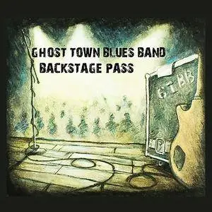 Ghost Town Blues Band - Backstage Pass (Live) (2018)