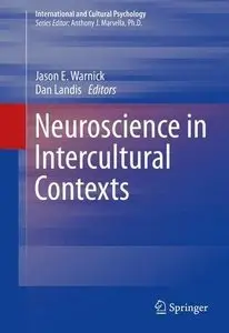 Neuroscience in Intercultural Contexts (International and Cultural Psychology) (Repost)